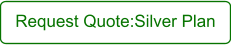 Request Quote:Silver Plan